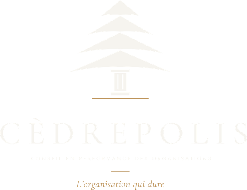 CÈDREPOLIS, conseil en performance des organisations. L'organisation qui dure